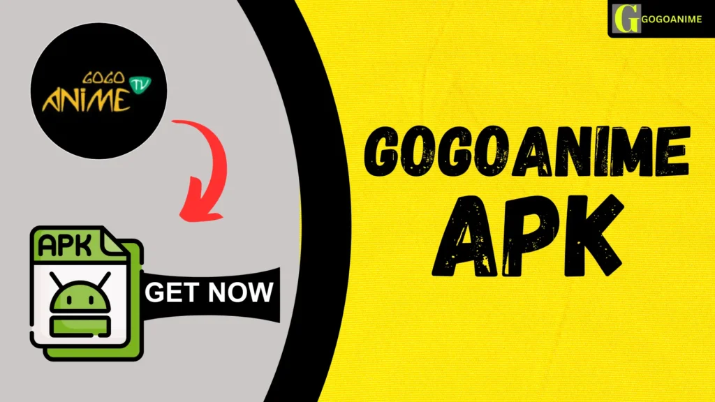 Gogoanime APK Download Latest Version